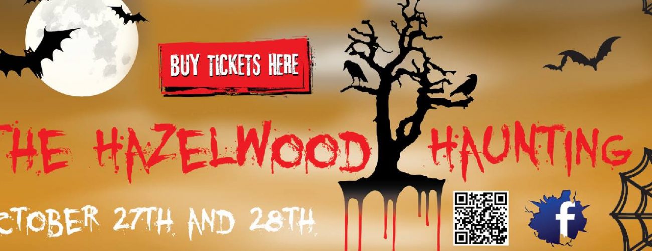 Hazelwood Haunting 2018