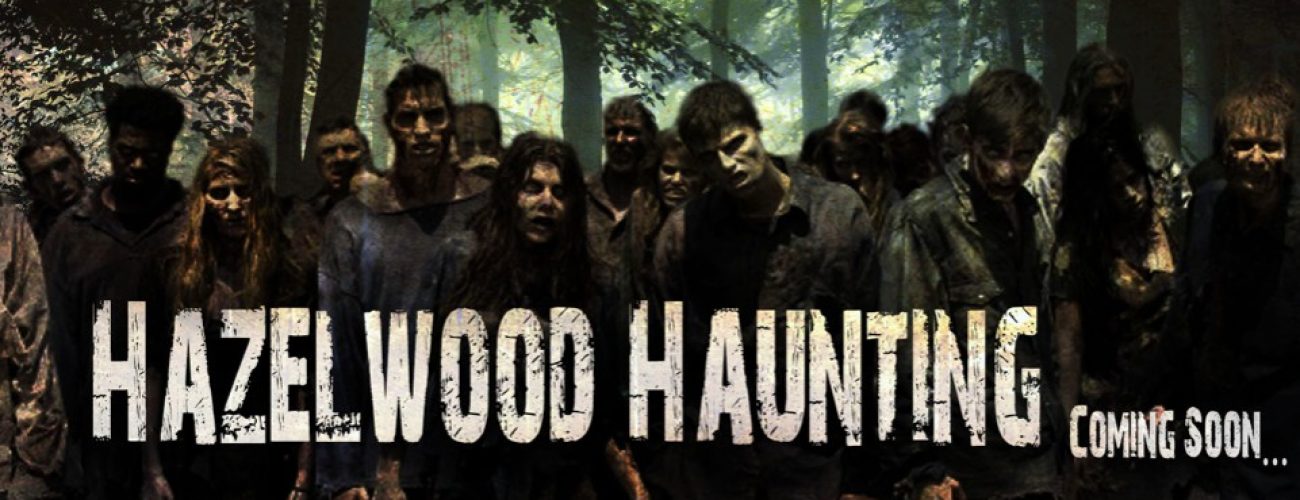 Hazlewood Haunting